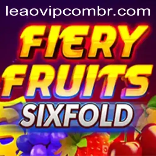 FieryFruitsSixFold: A Thrilling Adventure Awaits