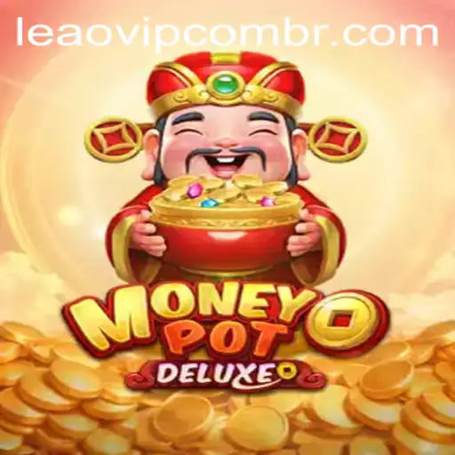 Explore the Thrilling World of MoneyPotDELUXE: A Premier Gaming Experience